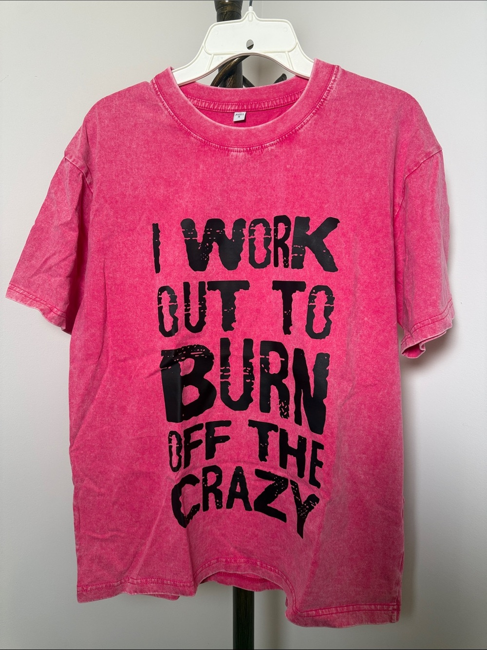 NEW Workout Exercise Tee: I Work Out To Burn Off The Crazy (note shirt runs big)